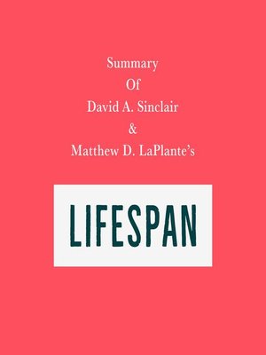 cover image of Summary of David A. Sinclair & Matthew D. LaPlante's Lifespan